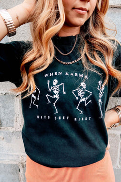 **PREORDER** When Karma Hits Just Right Tee